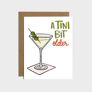 A Tini Bit Older Martin Birthday Greeting Card