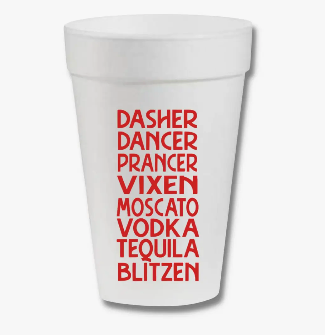 Dasher, Dancer, Prancer Styrofoam Cups