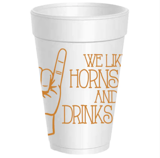 Texas- Horns Long, Drink Strong Styrofoam Cups
