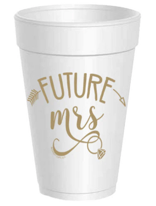 Future Mrs Styrofoam Cups
