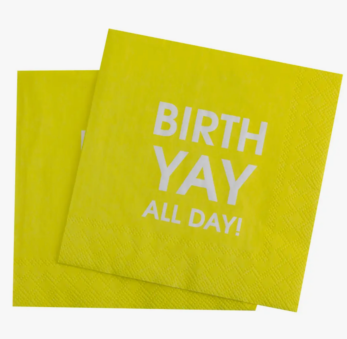 Birth-YAY All Day- Cocktail Napkins