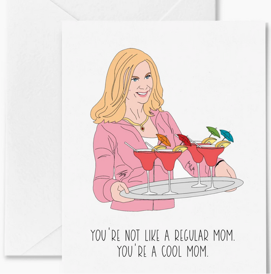 Not Regular Mom. Cool Mom Card