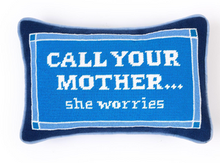 Call Your Mother 8X12 Needlepoint Pillow