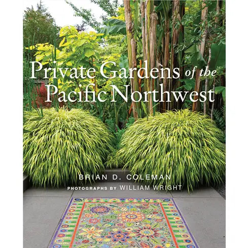 Private Gardens of the Pacific Northwest