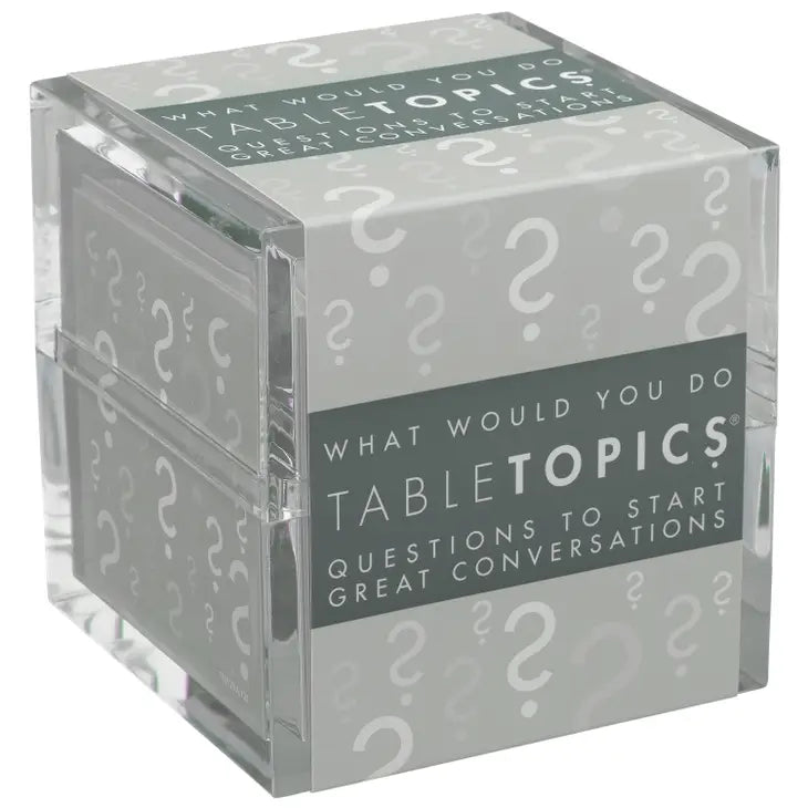 Table Topics- What Would You Do